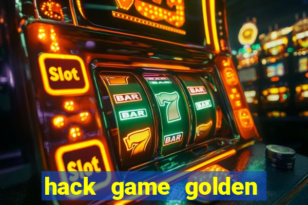 hack game golden hoyeah slots