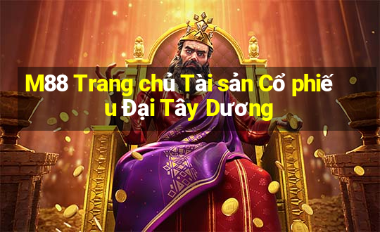 M88 Trang chủ Tài sản Cổ phiếu Đại Tây Dương