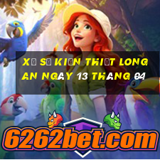 xổ số kiến thiết long an ngày 13 tháng 04