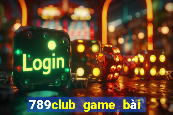 789club game bài đổi thưởng