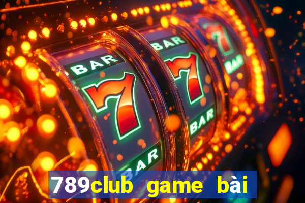 789club game bài đổi thưởng