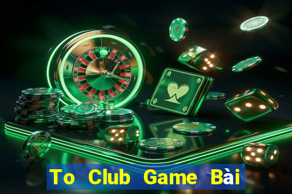 To Club Game Bài Xì Lát