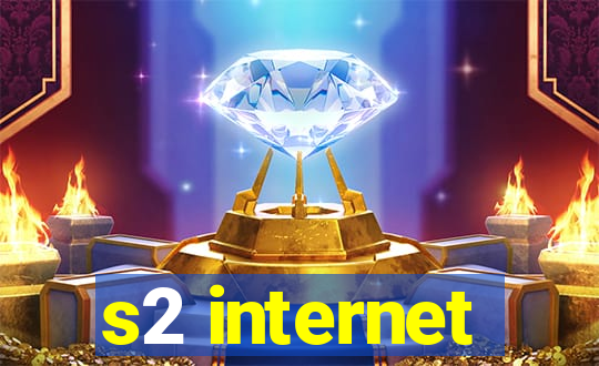 s2 internet