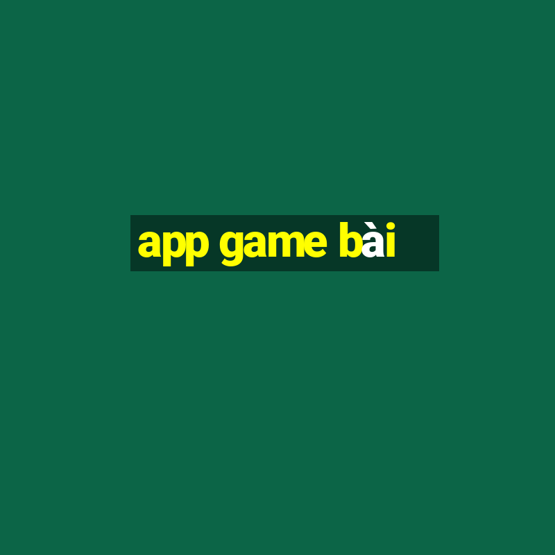 app game bài