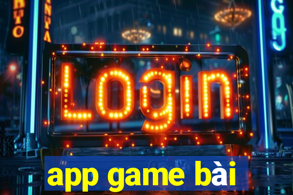 app game bài