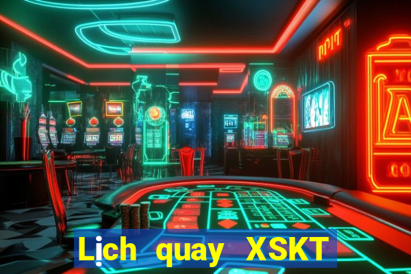 Lịch quay XSKT thứ Ba