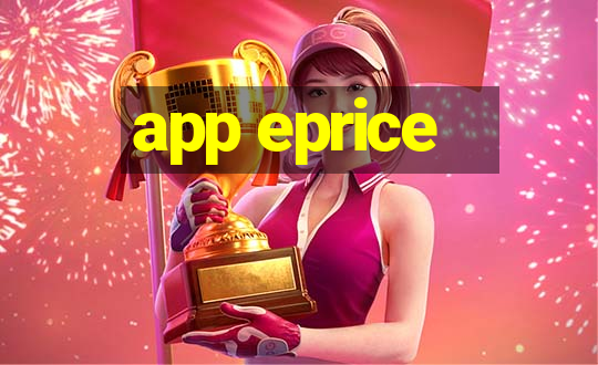 app eprice