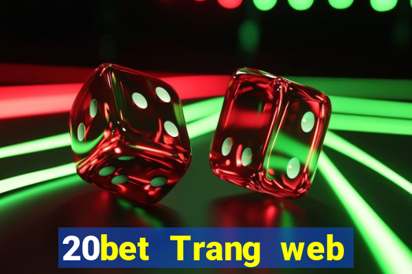 20bet Trang web blOG đầy xổ số