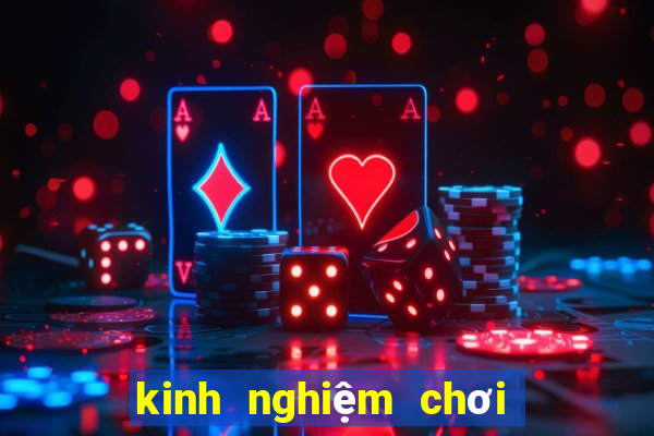 kinh nghiệm chơi tiến lên