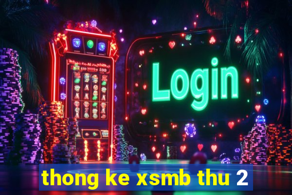 thong ke xsmb thu 2