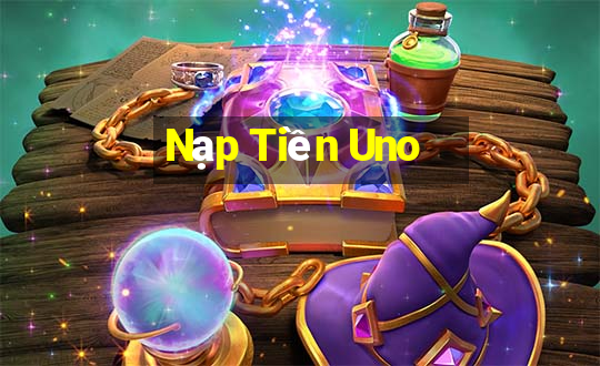 Nạp Tiền Uno