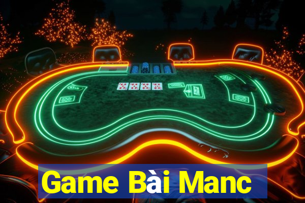 Game Bài Manc