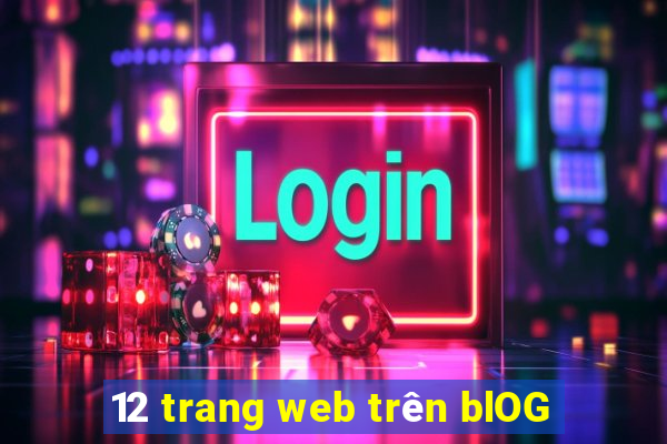 12 trang web trên blOG