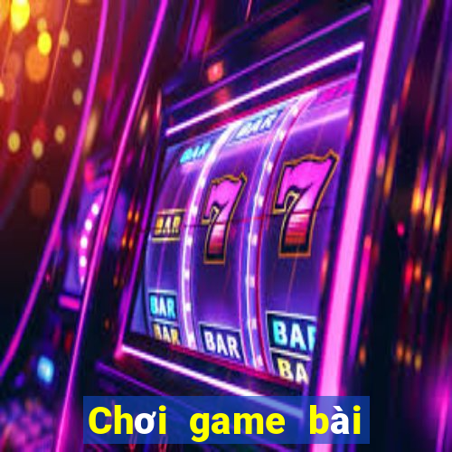 Chơi game bài Việt nam