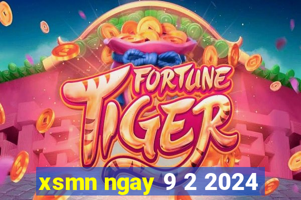 xsmn ngay 9 2 2024