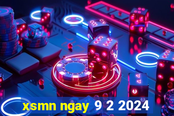 xsmn ngay 9 2 2024