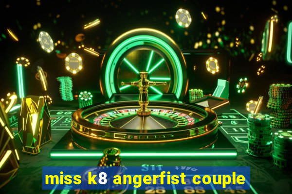 miss k8 angerfist couple