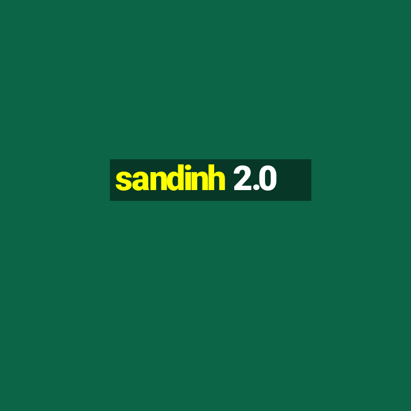 sandinh 2.0