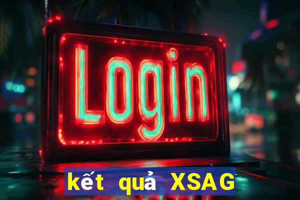 kết quả XSAG ngày 20