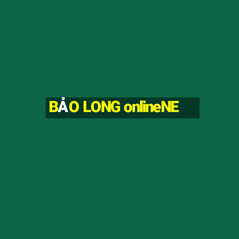 BẢO LONG onlineNE