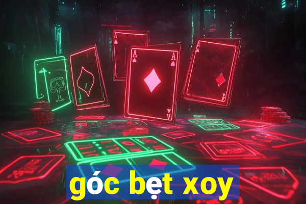 góc bẹt xoy