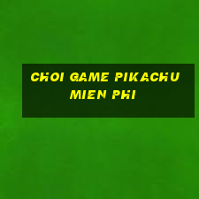 choi game pikachu mien phi