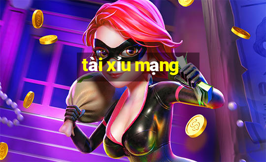 tài xỉu mạng