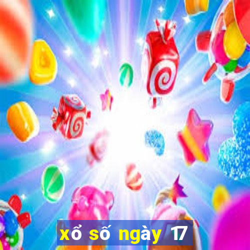 xổ số ngày 17