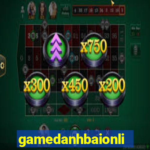 gamedanhbaionline