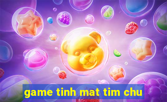 game tinh mat tim chu