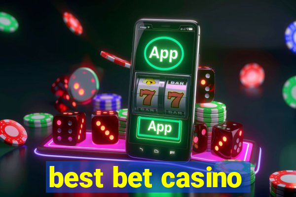 best bet casino