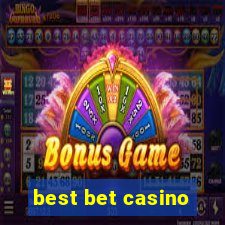 best bet casino