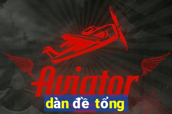 dàn đề tổng