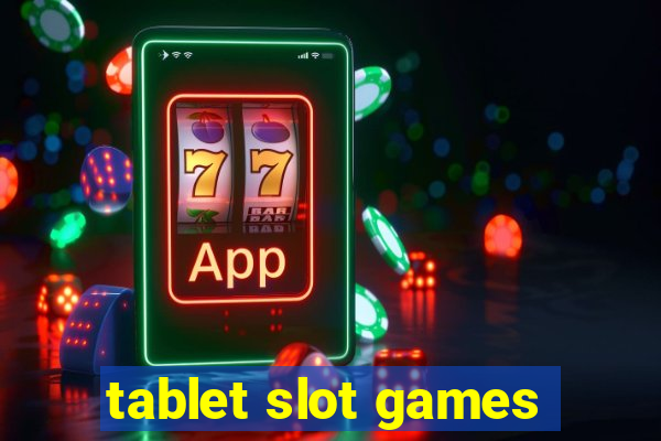 tablet slot games