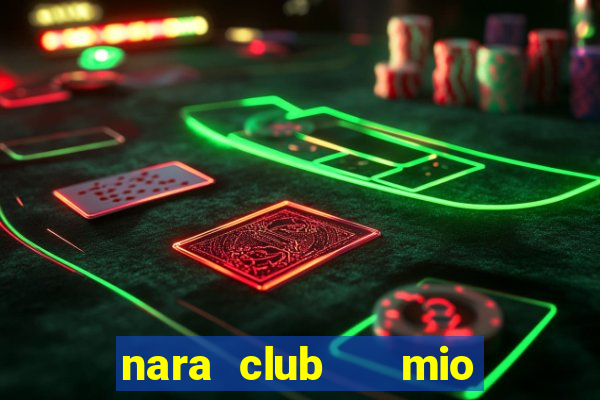 nara club   mio biwako shiga