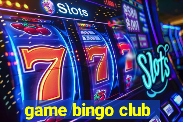 game bingo club