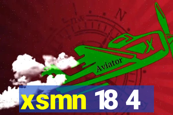 xsmn 18 4