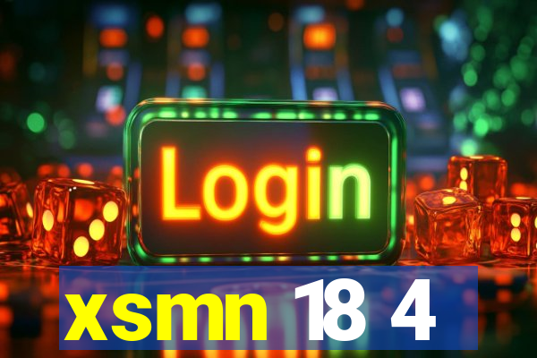 xsmn 18 4