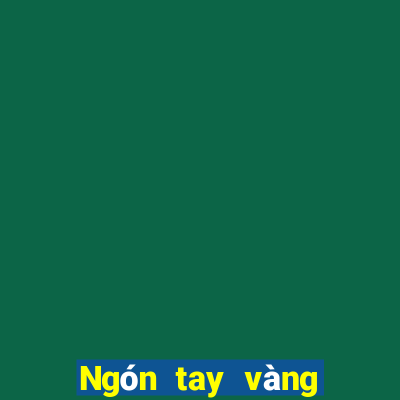 Ngón tay vàng bắn cá