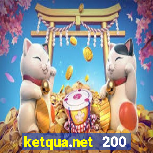 ketqua.net 200 ngày gần đây