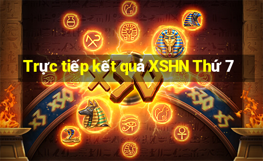 Trực tiếp kết quả XSHN Thứ 7