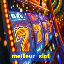 meilleur slot casino en ligne