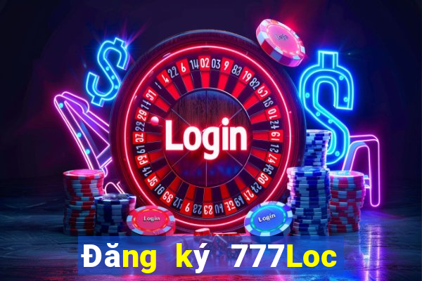 Đăng ký 777Loc Tặng 150k