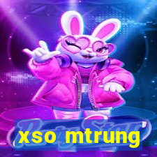 xso mtrung