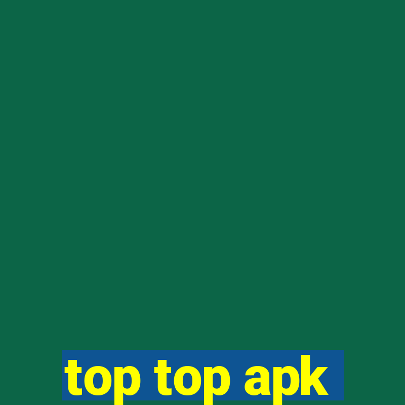 top top apk