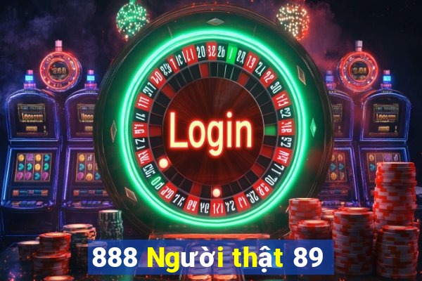 888 Người thật 89