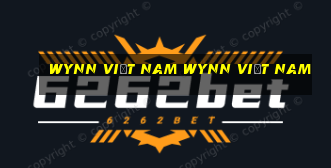 Wynn Việt nam Wynn Việt nam