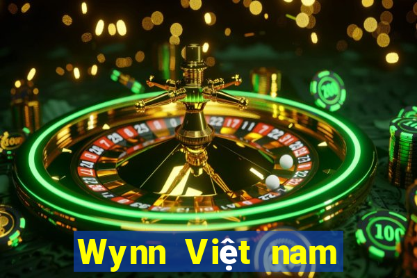 Wynn Việt nam Wynn Việt nam