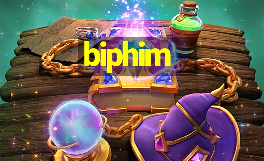 biphim