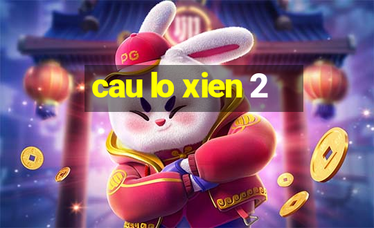 cau lo xien 2